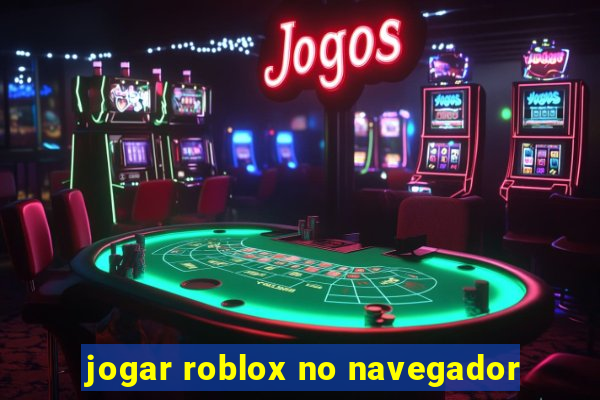 jogar roblox no navegador